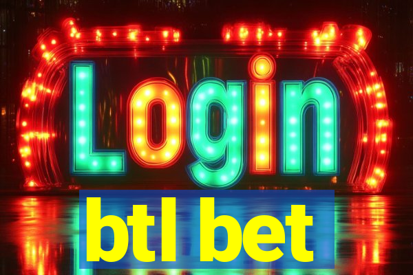 btl bet